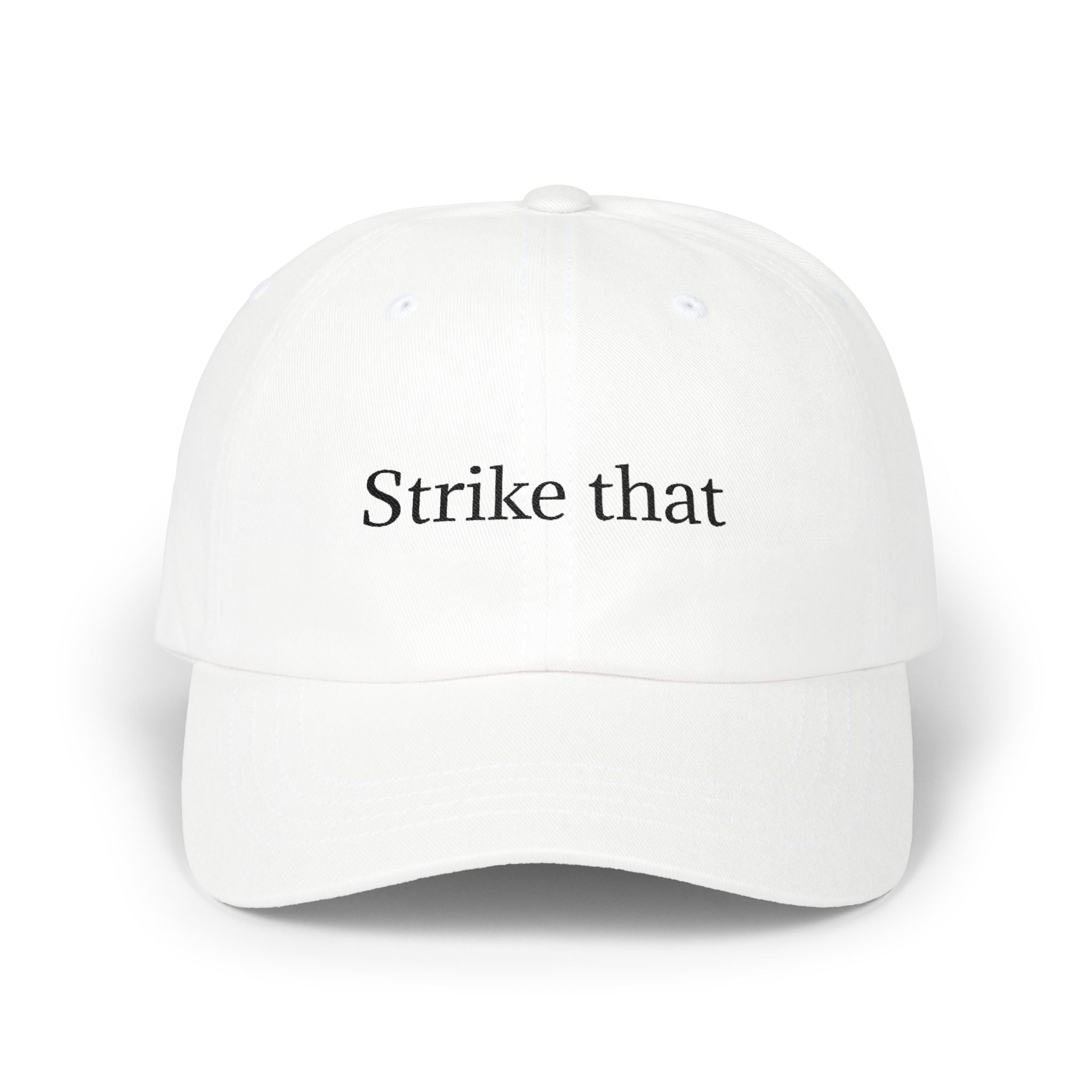 "Strike that" Counsel Cap