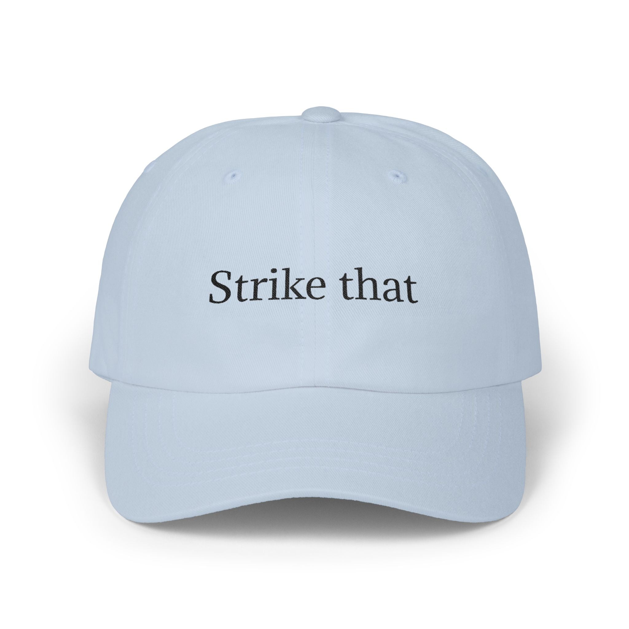 "Strike that" Counsel Cap